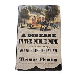 A disease in the public mind by Thomas Fleming 9780306821264 Da Capo